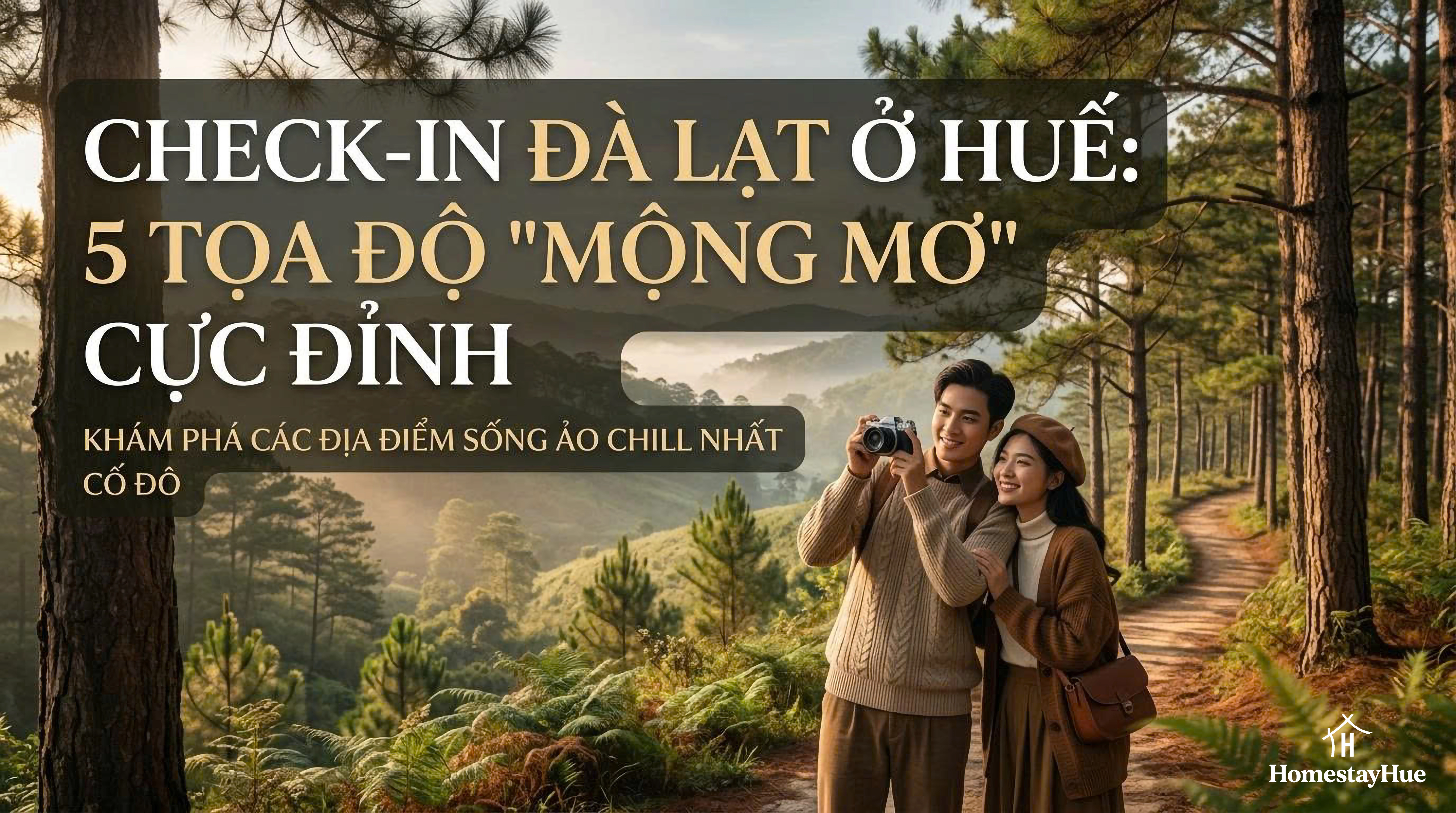 Check-in Đà Lạt ở Huế: 5 Tọa độ "Mộng Mơ" Cực Đỉnh