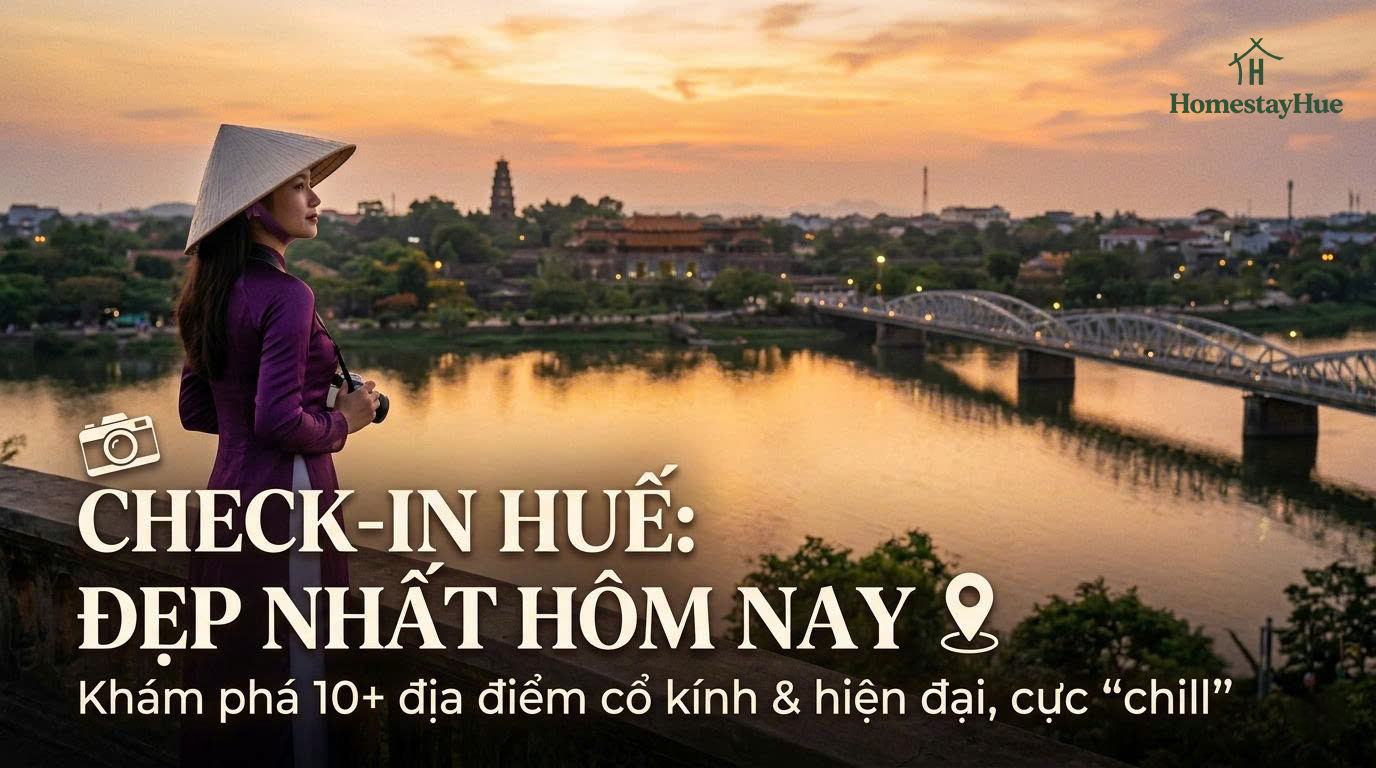 Các địa điểm check in đẹp ở Huế mà bạn không thể bỏ lỡ