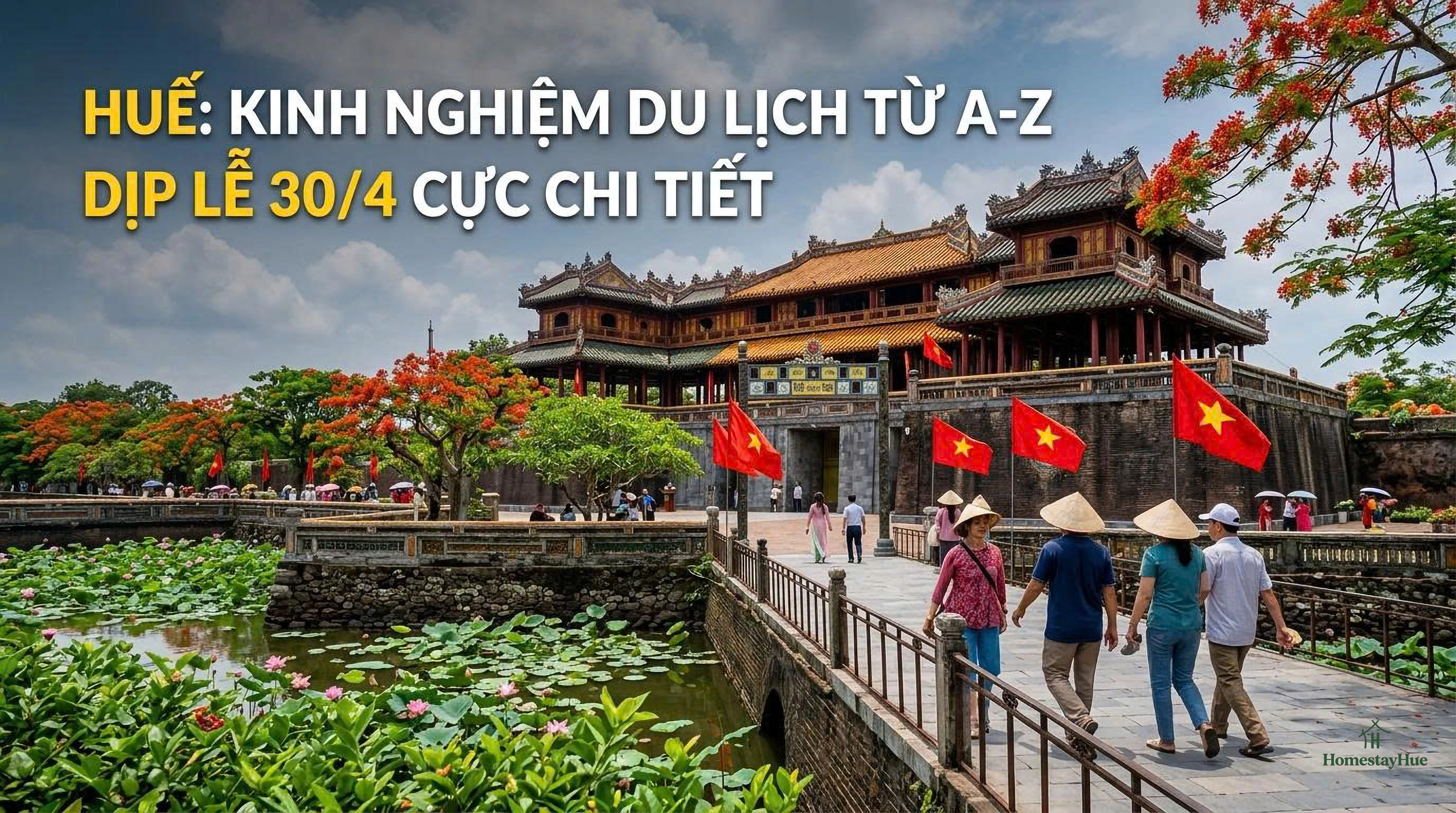 Huế: Kinh nghiệm du lịch từ A-Z dịp lễ 30/4 cực chi tiết